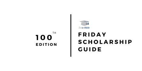 100th 'Friday Scholarship Guide' Blog Post | Smarthlete